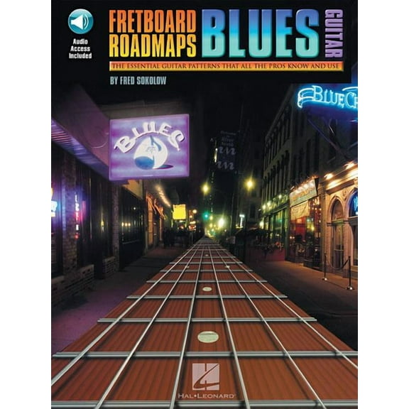 Fretboard Roadmaps: Blues Guitar: The Essential Guitar Patterns That All the Pros Know and Use (Other)