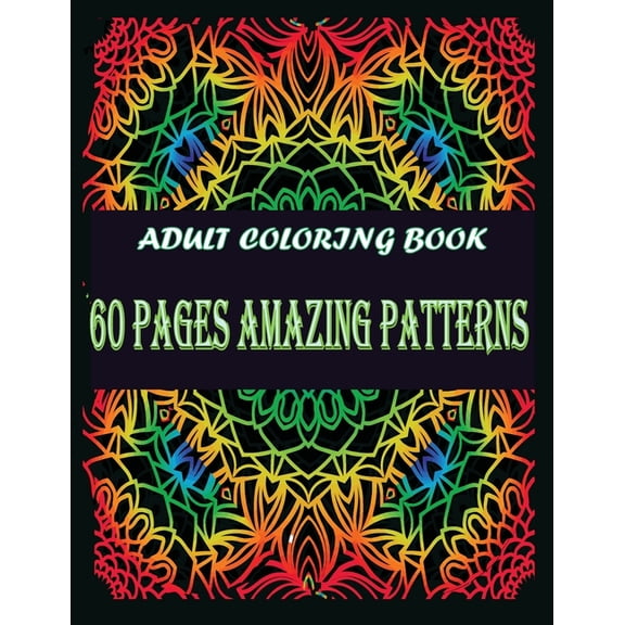 Adult Coloring Book 60 Page amazing (Paperback)