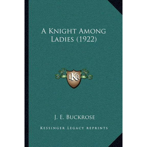 A Knight Among Ladies (1922), (Paperback)