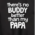 thumbnail image 3 of Instant Message - No Buddy Like Papa - Toddler & Youth Crewneck Fleece Sweatshirt, 3 of 6