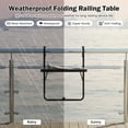 thumbnail image 6 of Topbuy Patio Hanging Table Folding Balcony Railing Table w/ 3-Level Height All-Weather HIPS tabletop Suits for 1”-6” Railings, 6 of 10