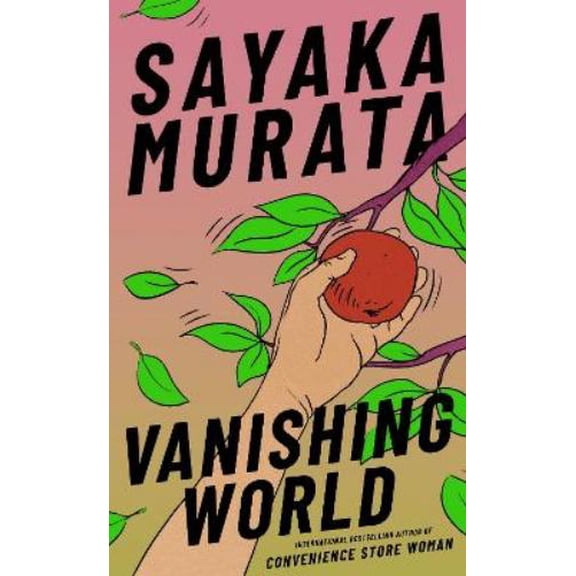 Sayaka Murata Vanishing World (Paperback)