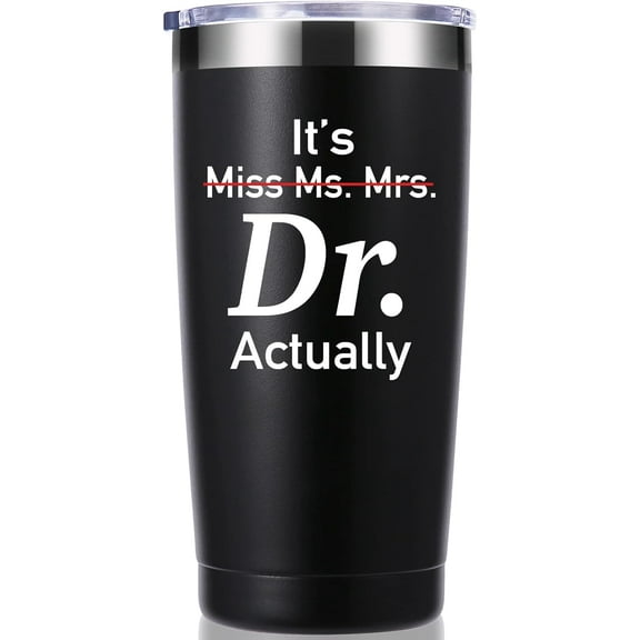 It''s Miss Ms Mrs Dr Actually 20 OZ Tumbler.Thank You Appreciation Retirement Doctor Gifts.Birthday,Christmas,Medical Graduation Gifts for Men Women.Dentist,Doctor,Physician Travel Mug(Black)
