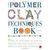 Pre-Owned The Polymer Clay Techniques Book, (Paperback)