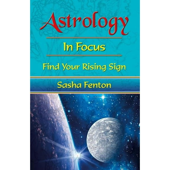 Astrology in Focus: Find Your Rising Sign, (Paperback)