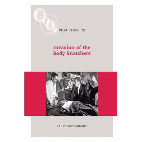 Pre-Owned Invasion of the Body Snatchers (BFI Film Classics) (Paperback) 1844572781 9781844572786