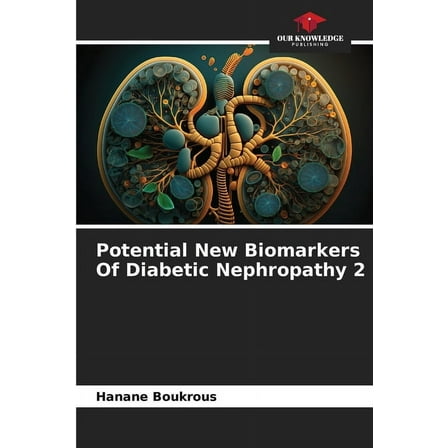 Potential New Biomarkers Of Diabetic Nephropathy 2, (Paperback)