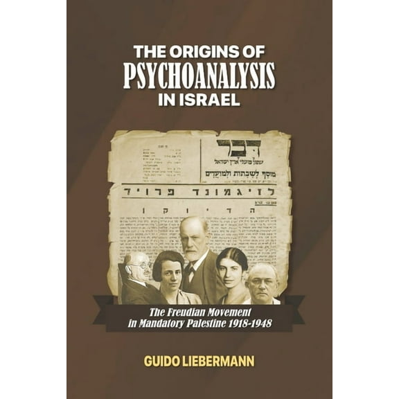 The Origins of Psychoanalysis in Israel (Paperback)