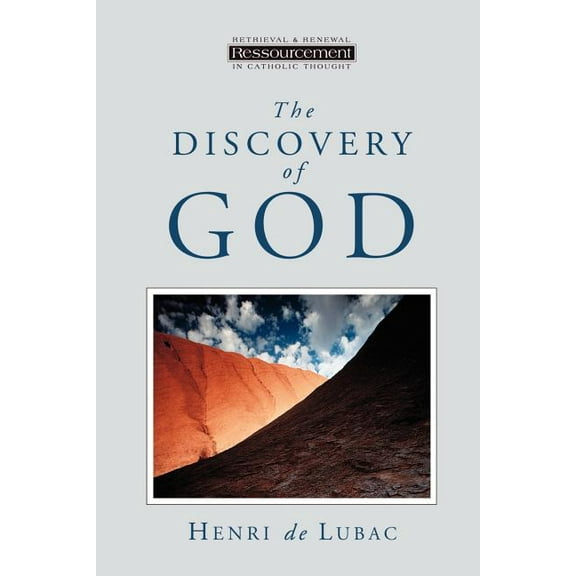 Ressourcement: Retrieval & Renewal i The Discovery of God, (Paperback)