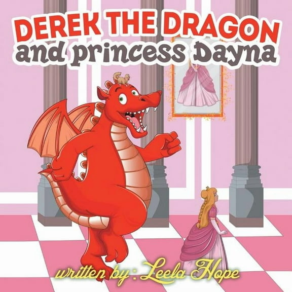 Derek the Dragon and Princess Dayna, (Paperback)