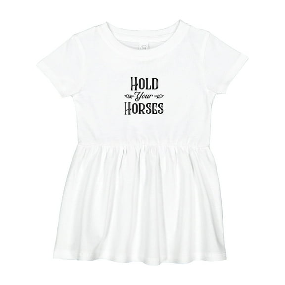 Inktastic Hold Your Horses Girls Baby Dress