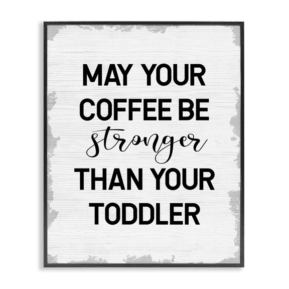 Stupell Industries Rustic Lodge Coffee Stronger Than Toddler Black Framed Giclee Art, 11 x 14, by Lil' Rue