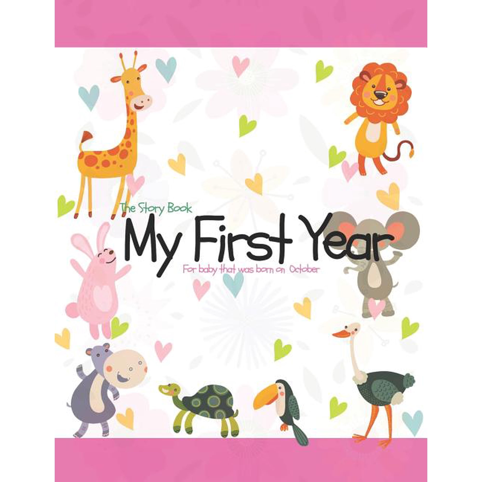 The Story Book My First Year for Baby That Was Born on October