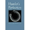 Hamlet's Perfection, Used [Paperback]
