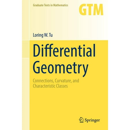 UPC: 9783319550824 | Graduate Texts in Mathematics: Differential Geometry: Connections  Curvature  and Characteristic Classes (Hardcover)