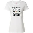 thumbnail image 3 of Inktastic Only the Best Nieces Get Promoted to Cousin Women's T-Shirt, 3 of 5