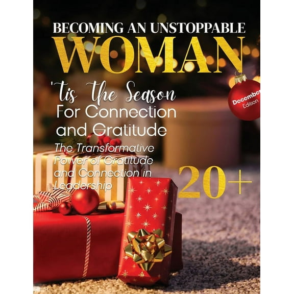 Becoming An Unstoppable Woman Magazine: December 2022, (Paperback)