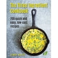 thumbnail image 1 of Pre-Owned The Three Ingredient Cookbook: 200 Quick and Easy, Low-Cost Recipes (Hardcover) 0754834247 9780754834243, 1 of 2