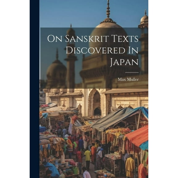 On Sanskrit Texts Discovered In Japan (Paperback)