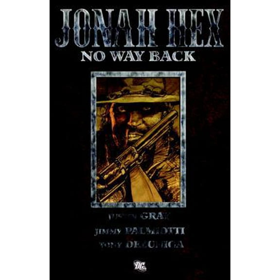 Pre-Owned Jonah Hex: No Way Back (Hardcover) 1401225500 9781401225506