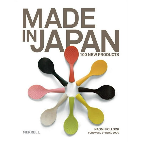 Made in Japan: 100 New Products, (Hardcover)