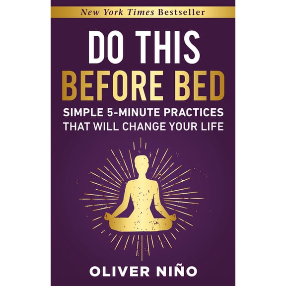 Do This Before Bed: Simple 5-Minute Practices That Will Change Your Life, (Hardcover)