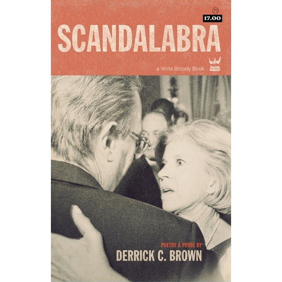 Scandalabra: A Collection of Poetry & Prose, (Paperback)