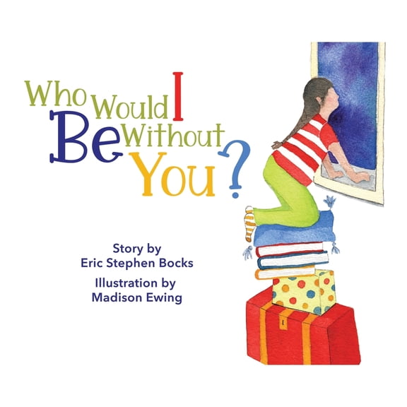 Who Would I Be Without You?, (Hardcover)