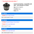 thumbnail image 2 of Control Arm Bushing - Compatible with 2001 - 2010 Chrysler PT Cruiser 2002 2003 2004 2005 2006 2007 2008 2009, 2 of 2