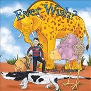 Ever Wish?