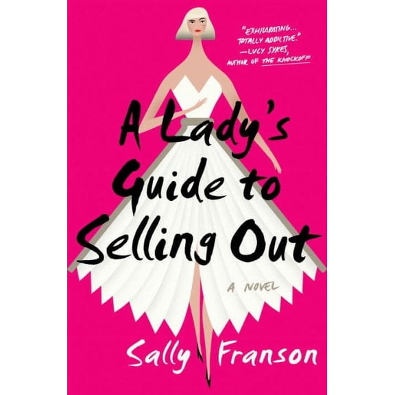 A Lady's Guide to Selling Out