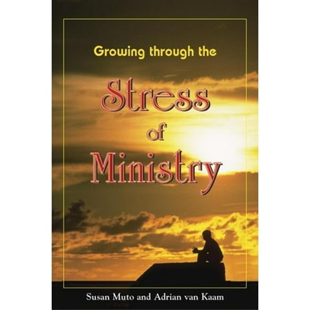 Growing Through the Stress of Ministry, Used [Paperback]