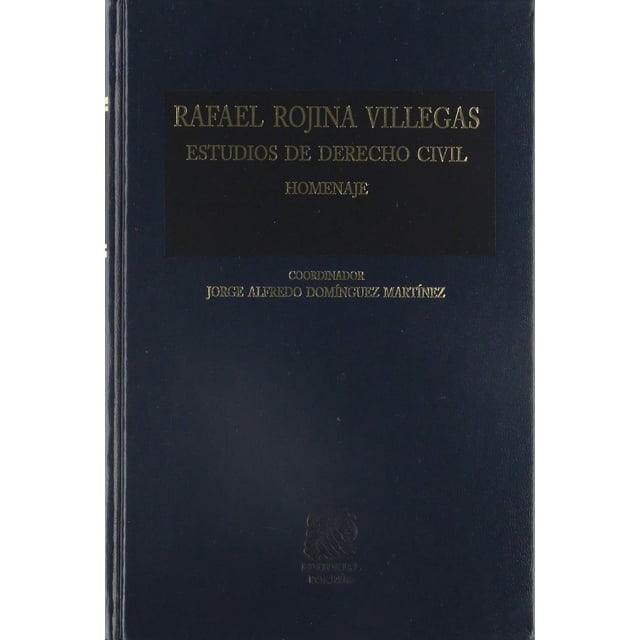 Rafael Rojina Villegas: Estudios de Derecho Civil Editorial Porrúa 9786070931277