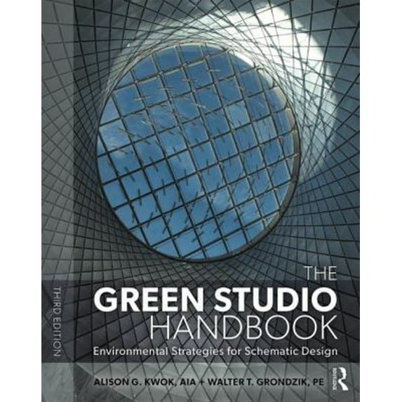 Pre-Owned The Green Studio Handbook : Environmental Strategies for Schematic Design (Paperback) 9781138652293
