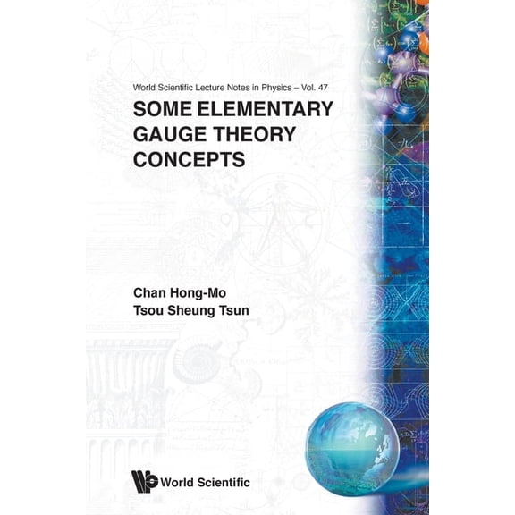 World Scientific Lecture Notes in Physic Some Elementary Gauge Theo Concepts(v47), Book 47, (Paperback)