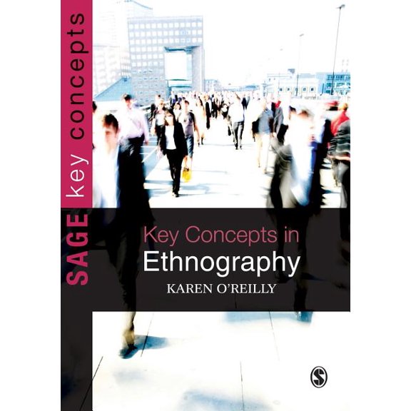 Key Concepts (Sage) Key Concepts in Ethnography, (Paperback)