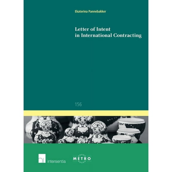 Ius Commune: European and Comparative Law Series: Letter of Intent in International Contracting (Series #156) (Edition 1) (Paperback)