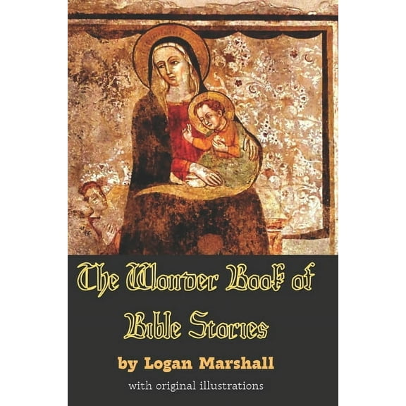 The Wonder Book of Bible Stories : with original illustrations (Paperback)