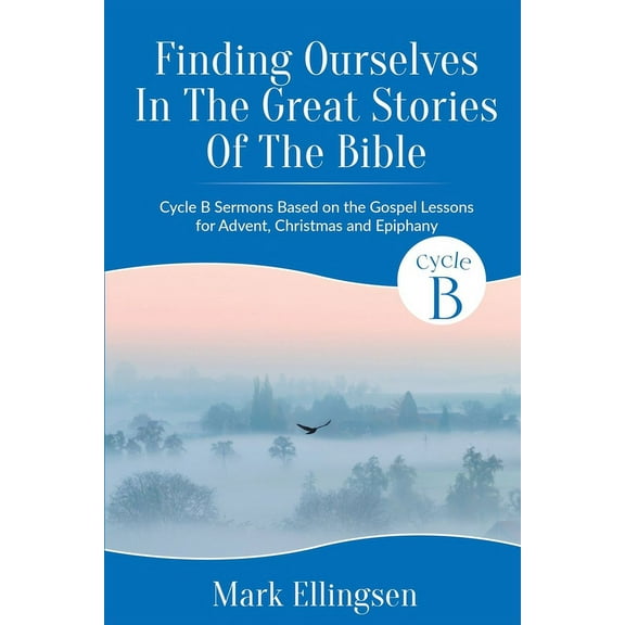 Finding Ourselves In The Great Stories Of The Bible