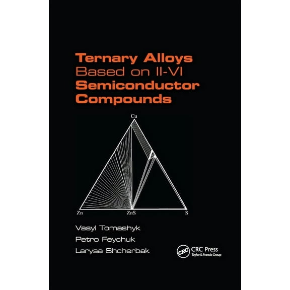 Ternary Alloys Based on II-VI Semiconductor Compounds, (Paperback)