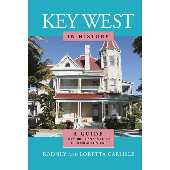Key West in History, (Paperback)