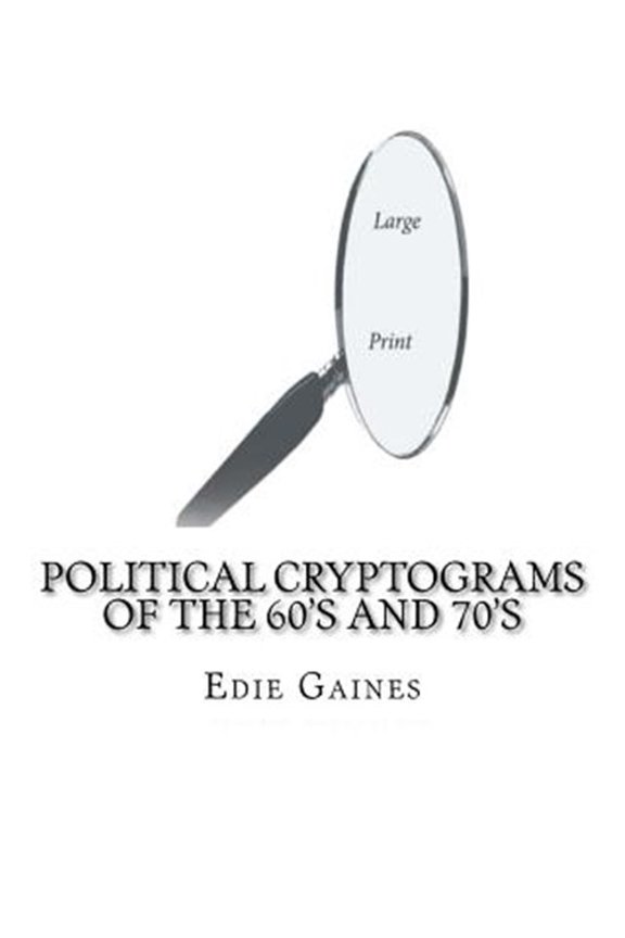 Pre-Owned Political Cryptograms of the 60's and 70's