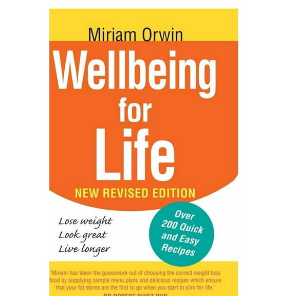 Wellbeing for Life: The authoritative guide to enhancing your wellbeing and permanently solving you and your family's we, (Paperback)