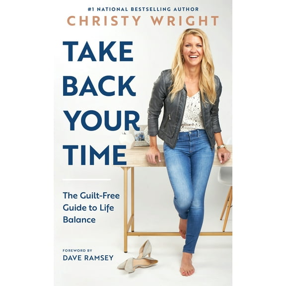Pre-Owned Take Back Your Time: The Guilt-Free Guide to Life Balance (Hardcover) 1942121563 9781942121565