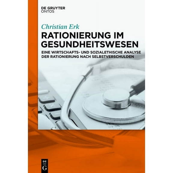 Rationierung im Gesundheitswesen, (Hardcover)