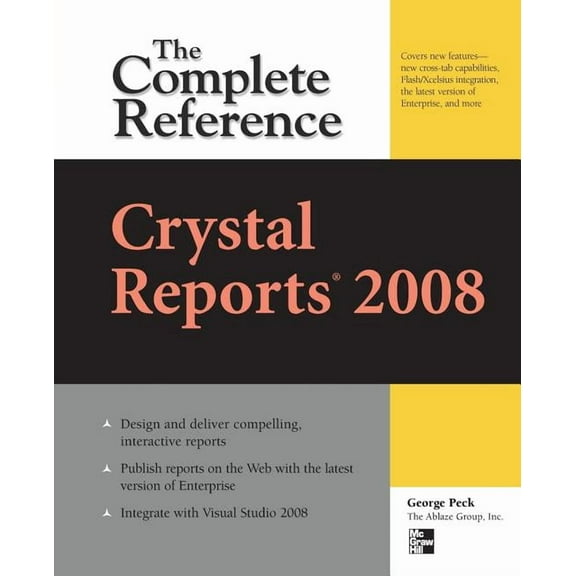 Osborne Complete Reference: Crystal Reports 2008: The Complete Reference (Paperback)