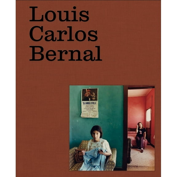 Louis Carlos Bernal: MonografÃa (Hardcover)