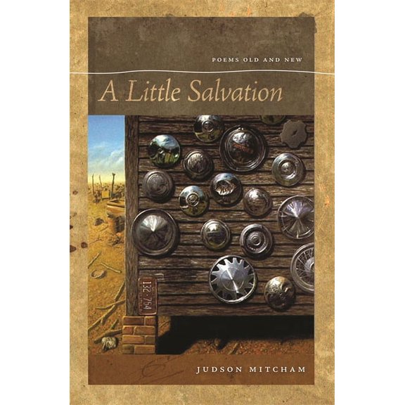 Brown Thrasher Books A Little Salvation: Poems Old and New, (Paperback)