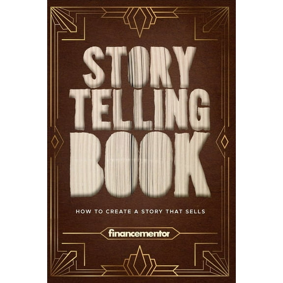 Storytelling book: How to create a story that sells (Paperback)