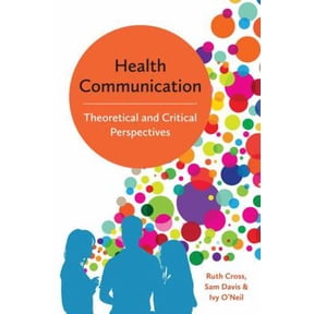 Pre-Owned Health Communication: Theoretical and Critical Perspectives (Paperback) 0745697739 9780745697734